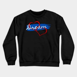 Dream Crewneck Sweatshirt